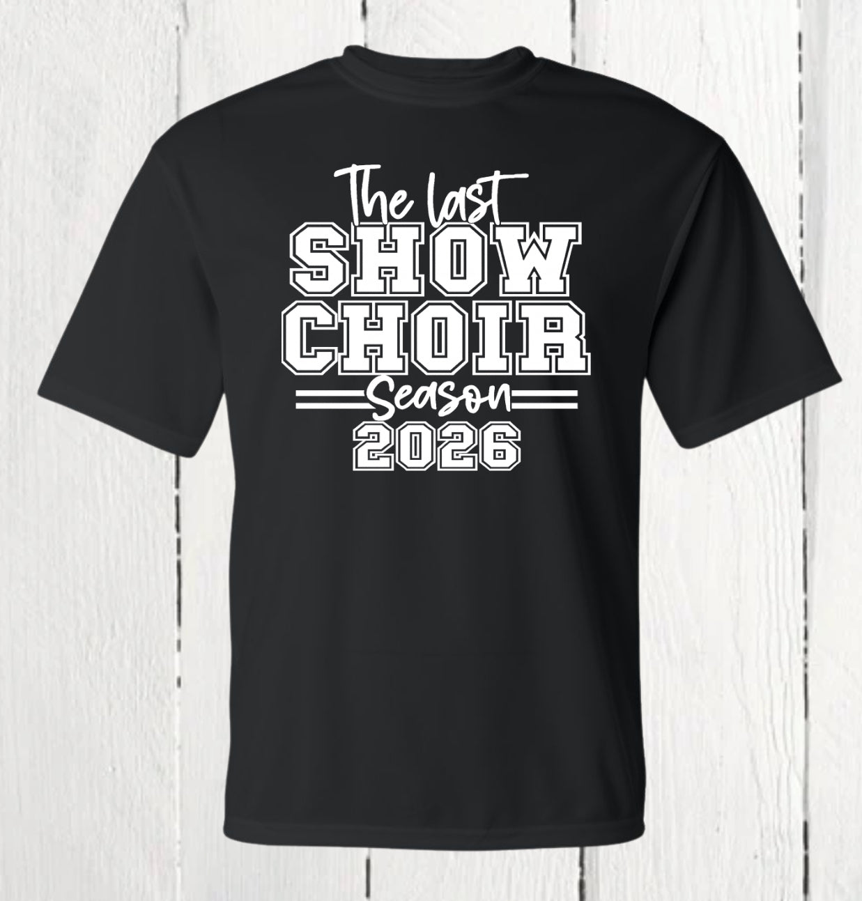The Last Show Choir Season 2026 Shirt