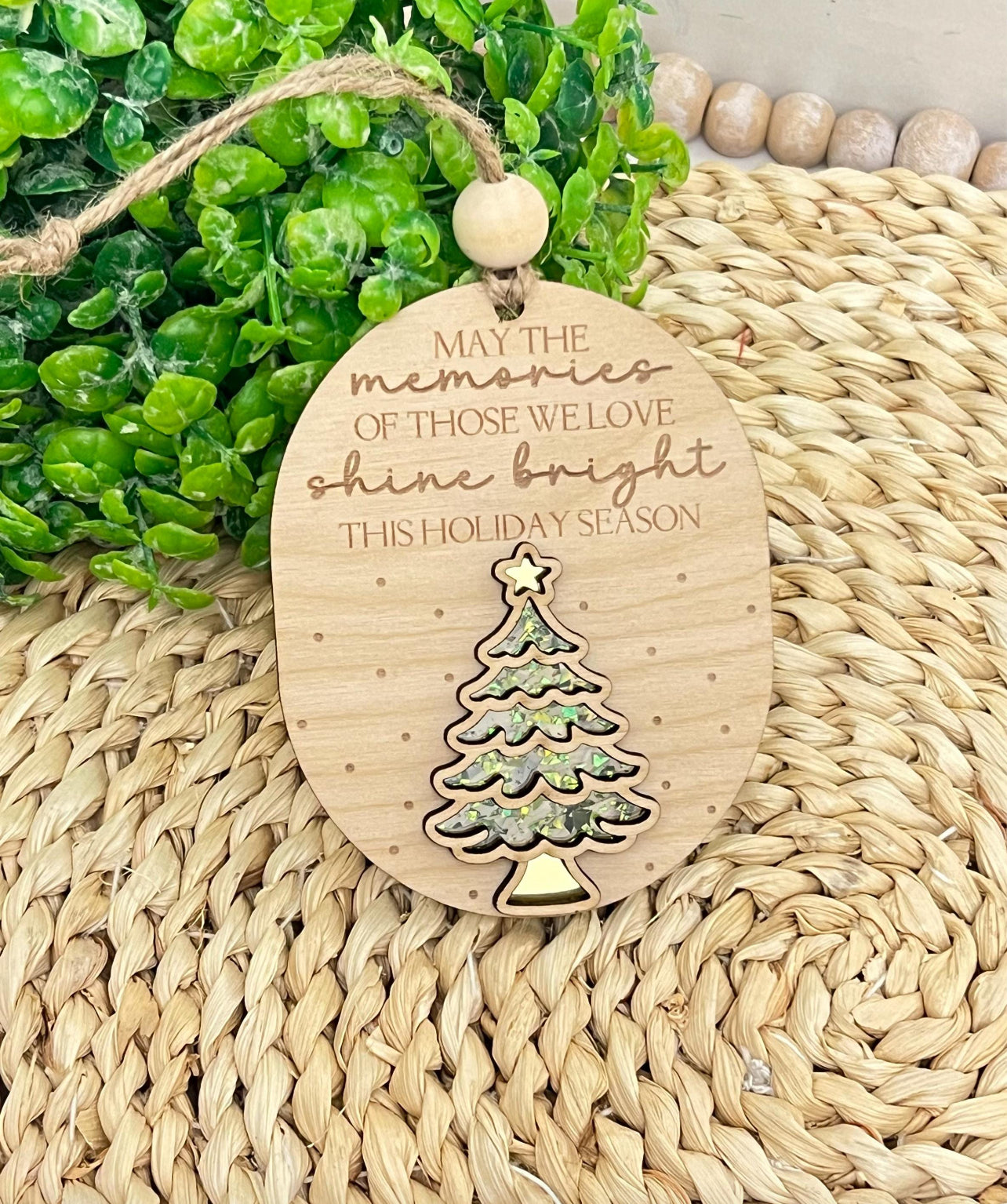 May the Memories of Those We Love Ornament