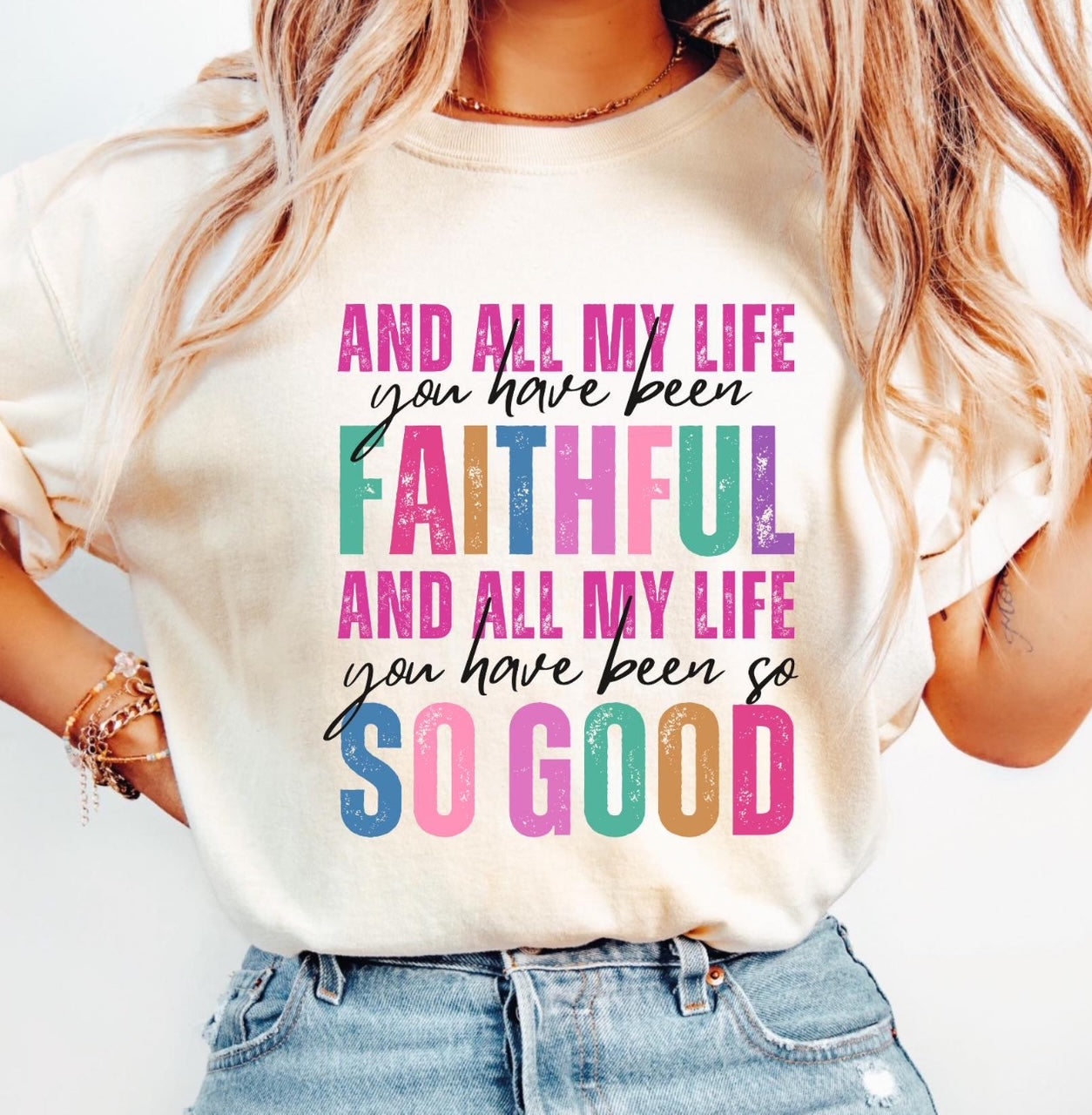 All My Life You Have Been Faithful Shirt