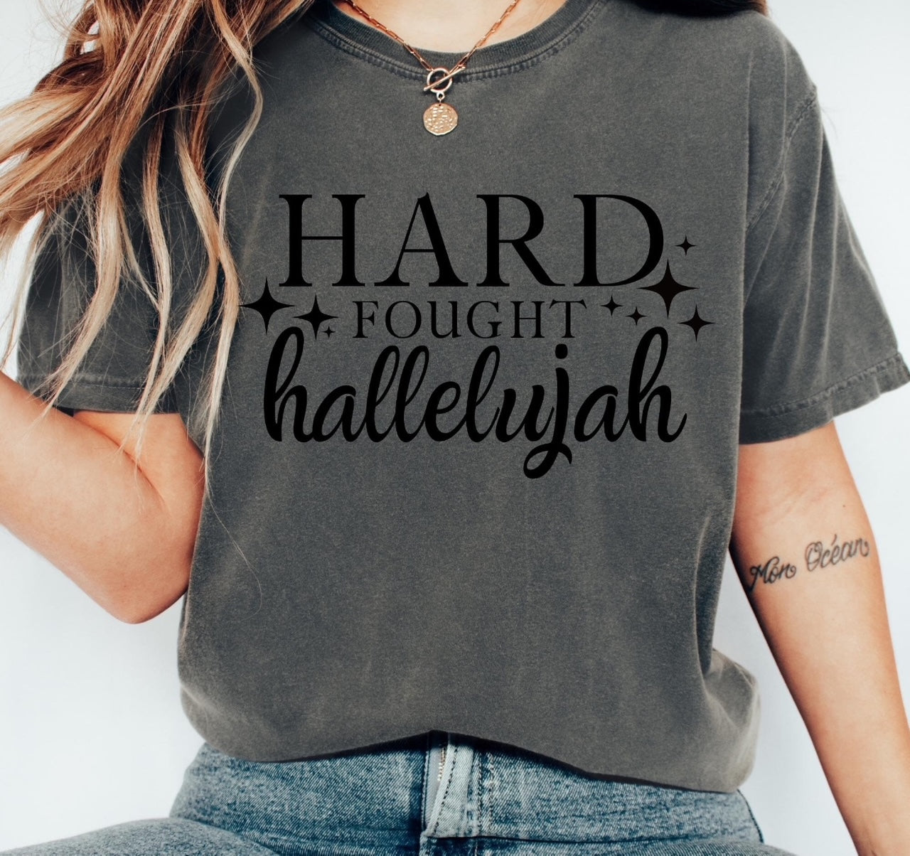 Hard Fought Hallelujah Shirt