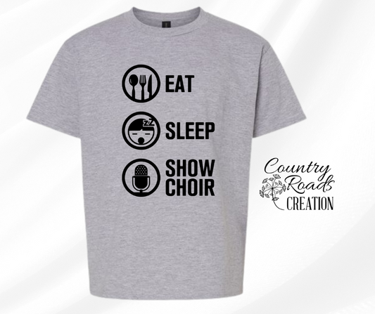 Eat Sleep Show Choir Pre-Order Shirt