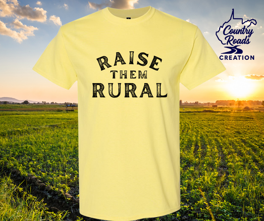 Raise Them Rural Shirt
