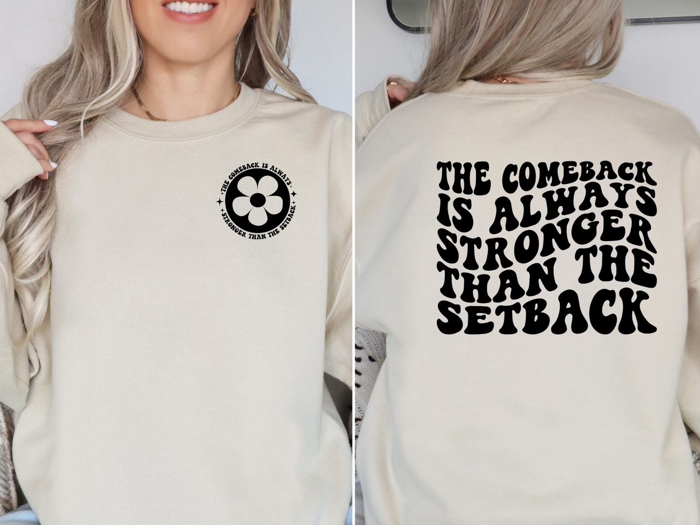 The Comeback is Always Stronger  than the Setback Shirt