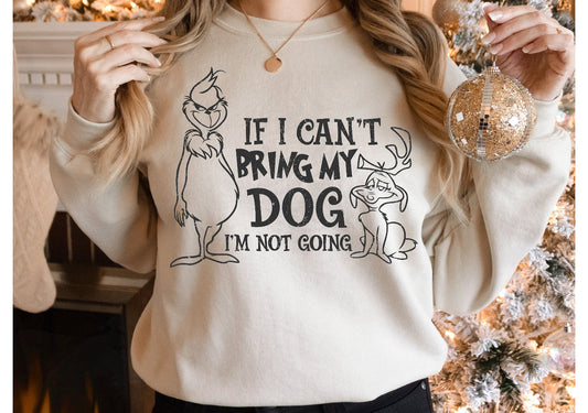 If I Can't Bring My Dog I'm Not Going Shirt