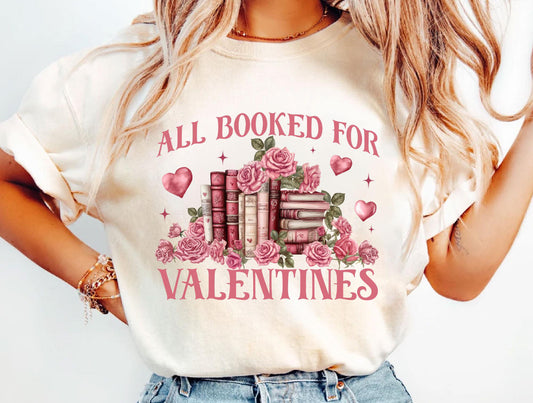 All Booked for Valentines Day Shirt