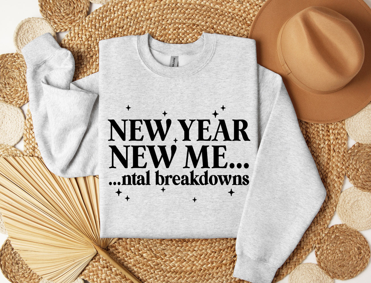 New Year New Me(ntal breakdowns) Shirt