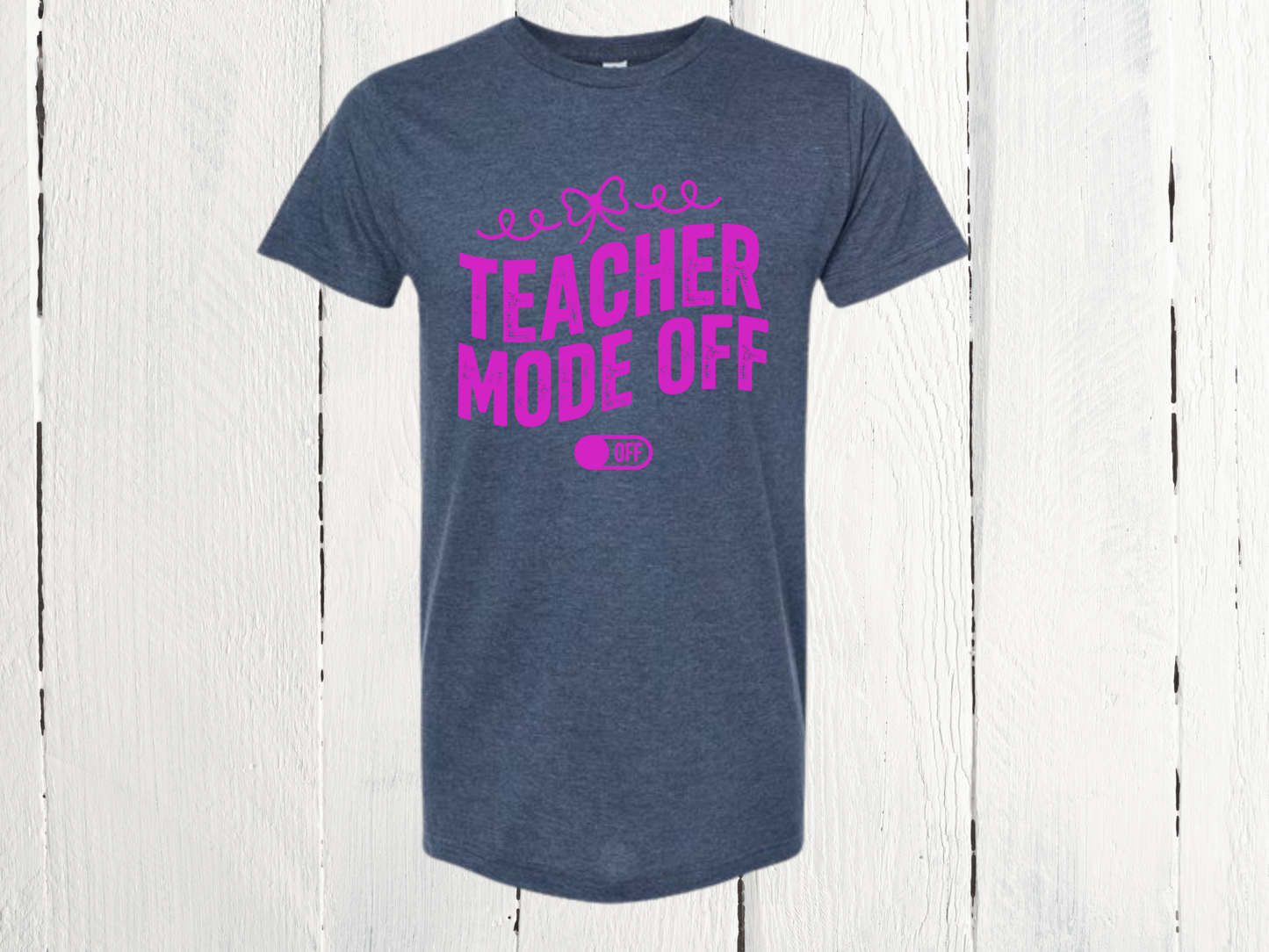 Teacher Mode Off with Bow Shirt