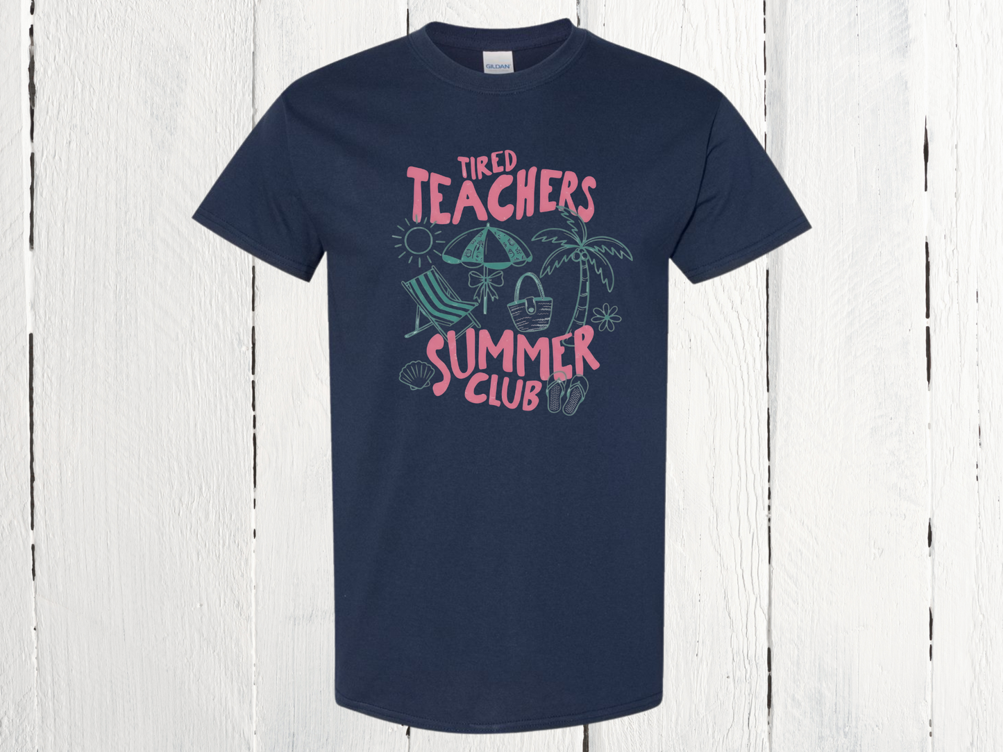 Tired Teacher Summer Club Shirt
